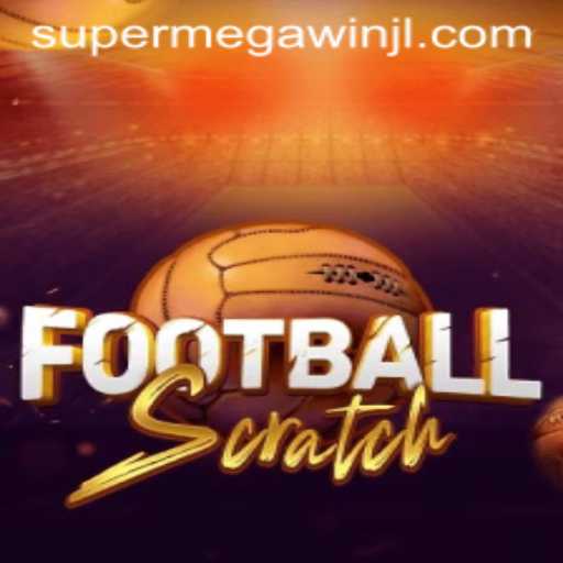 Experience the Excitement of FootballScratch and the Thrill of SUPERMEGAWIN