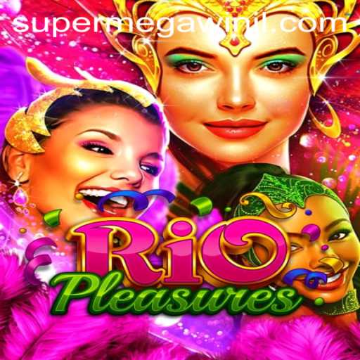 Unveiling the Thrills of RioPleasures: Dive Into a World of Adventure and SuperMegaWins