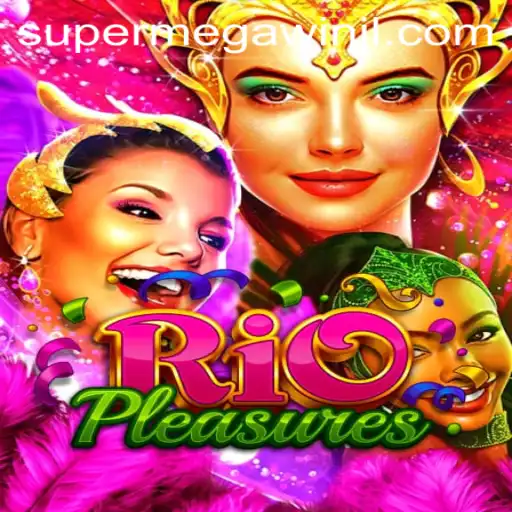 Unveiling the Thrills of RioPleasures: Dive Into a World of Adventure and SuperMegaWins