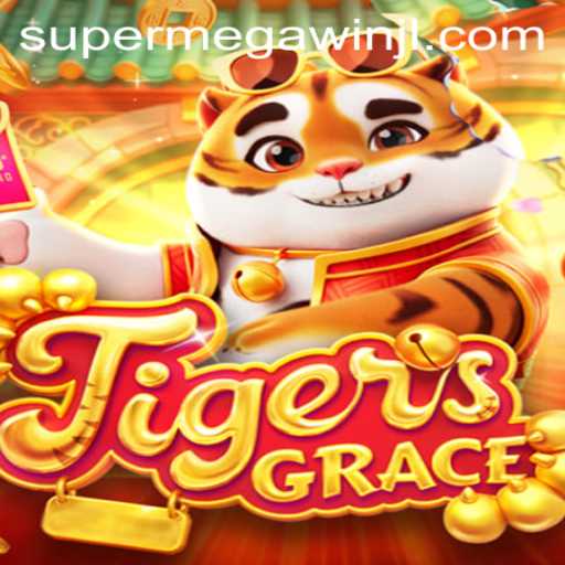 Discover the Exciting World of TigersGrace: A Journey to Achieve the SUPERMEGAWIN